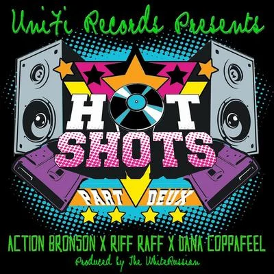 Proph/Dana Coppafeel/Speak EasyHot Shots Part Deux (feat. Riff Raff & Dana Coppafeel)