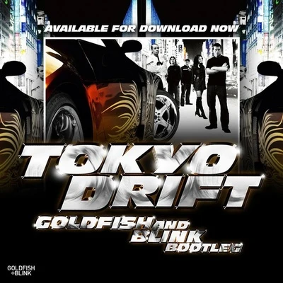 Goldfish & BlinkTokyo Drift (Goldfish & Blink Bootleg)