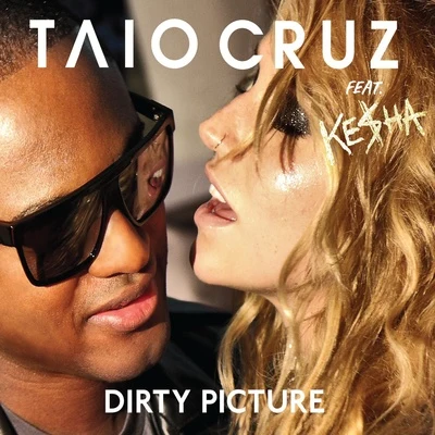 Taio CruzDirty Picture (Cookie Monsta Remixes)