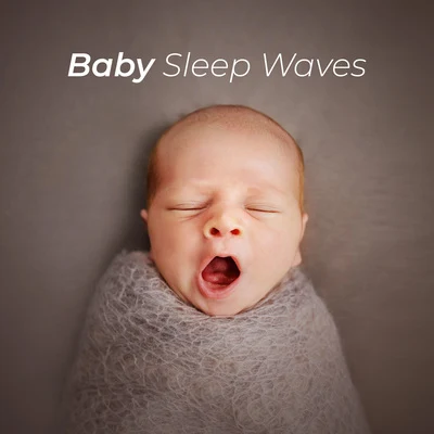 Baby Sleep Lullaby AcademyBaby Sleep Waves (Perfect Settling Tool for Babies)