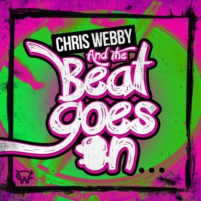 Chris WebbyAnd the Beat Goes On