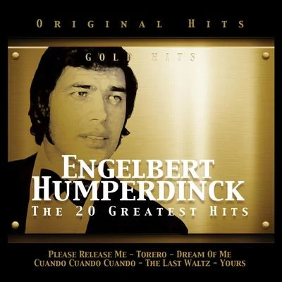 Engelbert Humperdinck/Donald RunniclesEngelbert Humperdinck. The 20 Greatest Hits