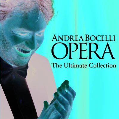 Andrea BocelliOpera - The Ultimate Collection