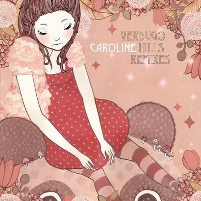 CarolineL QuangMorten BolvigVerdugo Hills Remixes