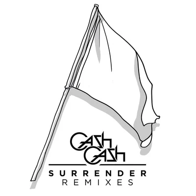 Cash CashNikki ViannaSurrender Remixes