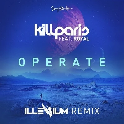 ILLENIUMOperate (Illenium Remix)