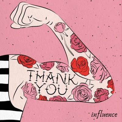 InfluenceThank You