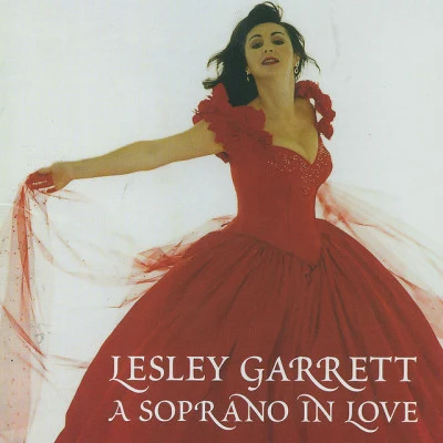 Anthony Inglis/Royal Philharmonic OrchestraLesley Garrett - A Soprano In Love