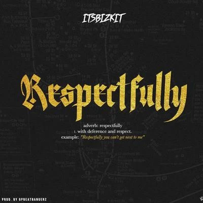 ItsBizkitRespectfully (Radio Edit)