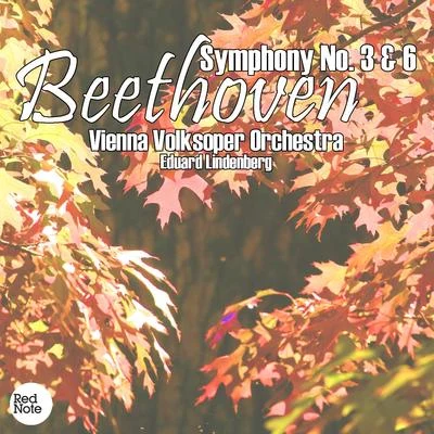 Vienna Volksoper OrchestraBeethoven: Symphony No. 3 & 6