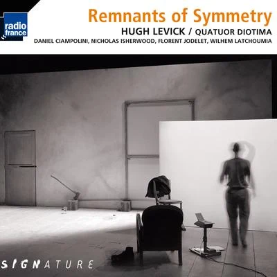 Ensemble Sequenza 9.3/Catherine Simonpietri/Jean-Christophe Jacques/Quatuor DiotimaLevick: Remnants of Symmetry