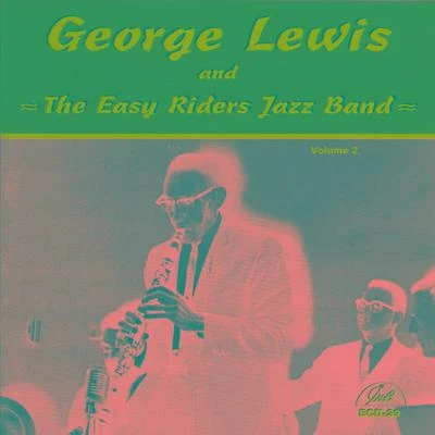 George LewisGeorge Lewis and the Easy Riders Jazz Band, Vol. 2