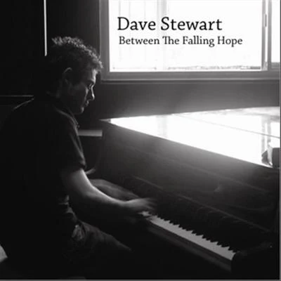 Dave StewartBetween the Falling Hope