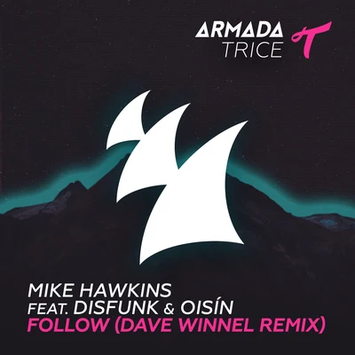 Dave WinnelFollow (Dave Winnel Remix)