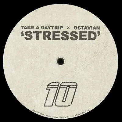 Take A DaytripStressed