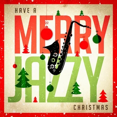 Guitar Chill Out/Instrumental Guitar Music/Xmas CollectiveHave a Merry Jazzy Christmas