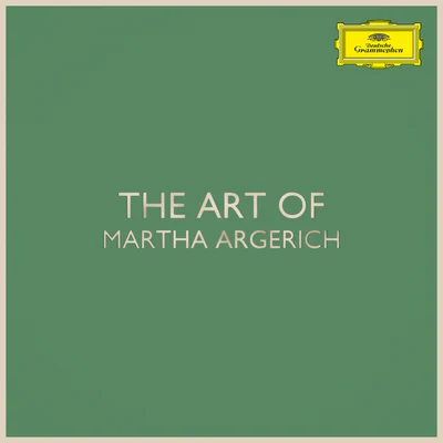 Heinz Wallberg/Martha Argerich/ConcertgebouworkestThe Art of Martha Argerich