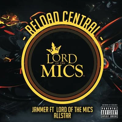 JammerReload Central (feat. Lord of the Mics Allstars)