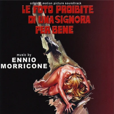 Charles Bernstein/Nick Perito/The Film Studio Orchestra/Ennio Morricone/Samantha Shelton/Jacques Loussier/Lilian Harvey/David Bowie/Willy Fritsch/Zarah LeanderLe foto proibite di una signora per bene (Original Motion Picture Soundtrack)