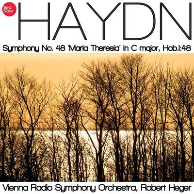 Vienna Radio Symphony OrchestraUlf SchirmerHaydn: Symphony No. 48 Maria Theresia in C major, Hob.I:48