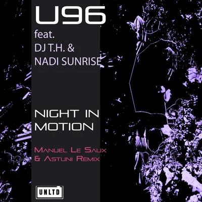 Chris Harms/MajorVoice/Joachim Witt/U96Night in Motion (Manuel Le Saux & Astuni Remix)