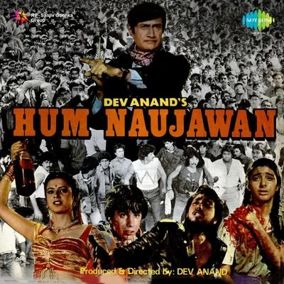 R. D. Burman/Hemant Kumar/Lata Mangeshkar/Asha Bhosle/Kishore Kumar/Mohd. RafiHum Naujawan (Original Motion Picture Soundtrack)