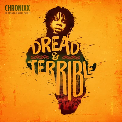 ChronixxDread & Terrible