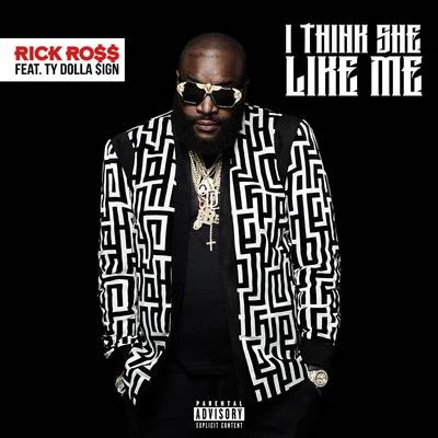 Rick Ross/P-SquareI Think She Like Me