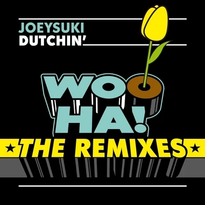 JoeySukiDutchin - The Remixes