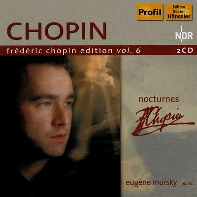 Eugene MurskyCHOPIN, F.: Chopin Edition, Vol.6 (Mursky) - Nocturnes