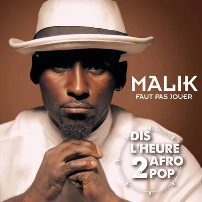 Malik/G-Clef da Mad Komposa/Blackspik/Archangel Metatron/Lost Secret/Infamous Mr. Savage/Storm da Ghetto Mutant/Soul Kid Klik/Mowie KeiFaut pas jouer (Dis lheure 2 Afro Pop)