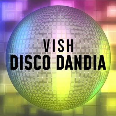 Vish/Audax/Vitor KleyDisco Dandia