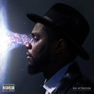 Big K.R.I.T.Pay Attention