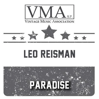 Leo Reisman/Red Nichols/Leo Reisman and His Orchestra/Ben Selvin and His Orchestra/Roger Wolfe Kahn/Jan Garber/Horace Heidt/Arnold Johnson and His Orchestra/Horace Heidt and His Orchestra/Vincent Lopez and His Casa Lopez OrchestraParadise