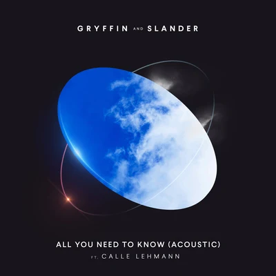 GryffinAll You Need To Know (Acoustic)