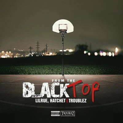 The Mob Bulls/Lil RueFrom the Blacktop - EP