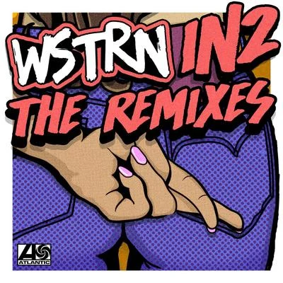 WSTRNIn2 (Remixes)