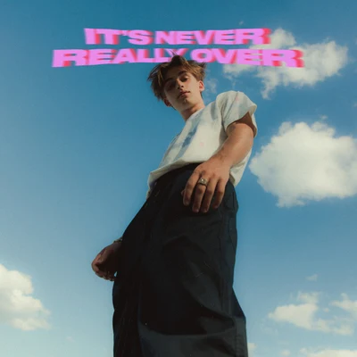 Johnny OrlandoIt’s Never Really Over