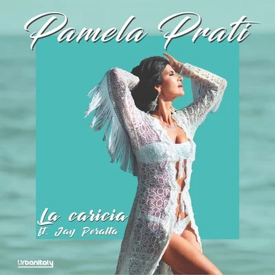 Dj Jurij/Pamela Prati/Stefano MezzaromaLa Caricia (Radio Edit)