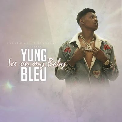 Yung Bleu/THEY.Ice On My Baby