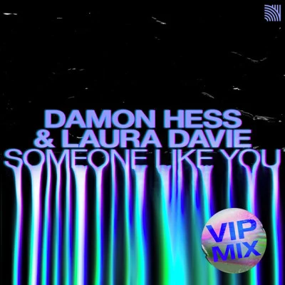 Damon HessMescal KidsSomeone Like You (VIP Mix)