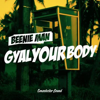 Beenie Man/Akon/Greg StreetGyal Your Body