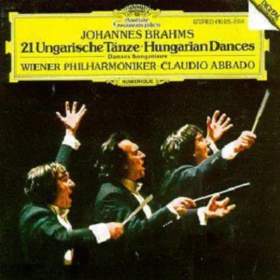 Konzertvereinigung der Wiener Staatsopernchor/Wiener Philharmoniker/Riccardo MutiBrahms: 21 Ungarische Tanze (Hungarian Dances)