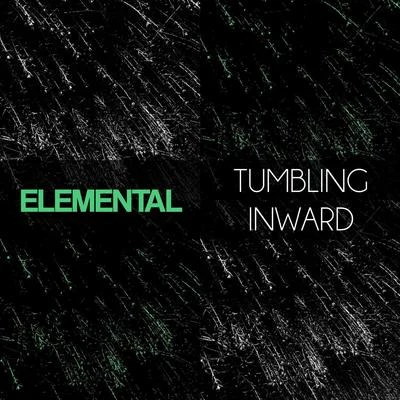 Elemental/Lil Ron/Mc Dues/DJ JanyiTumbling Inward