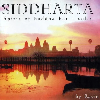 RavinBob SinclarDeepak RamSiddharta: Spirit of Buddha Bar vol.2