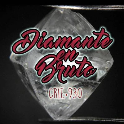 Crie 930Diamante en Bruto