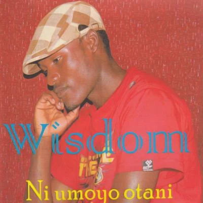 Wisdom/My$tikNi Umoyo Otani