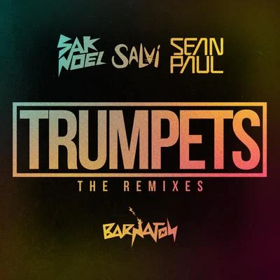 Undersound/Salvi/Sak Noel/Sean PaulTrumpets (Remixes)