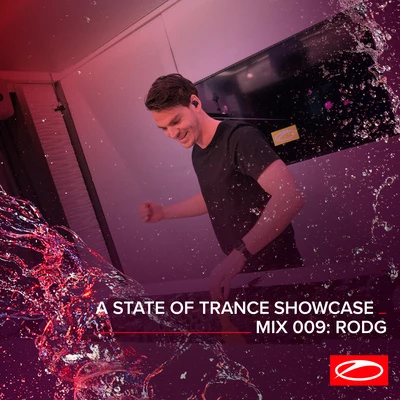 RodgPatrick BakerA State Of Trance Showcase - Mix 009: Rodg