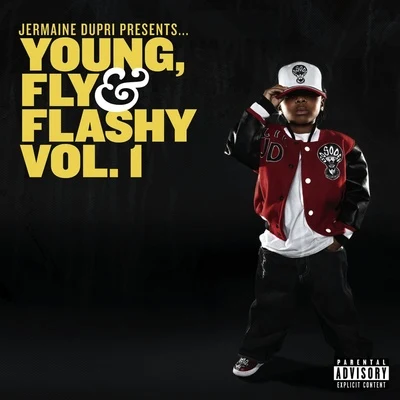 Brandon Hines/Jermaine DupriJermaine Dupri Presents... Young, Fly & Flashy Vol. 1